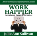 Work Happier - eAudiobook
