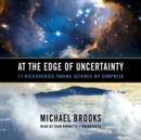At the Edge of Uncertainty - eAudiobook