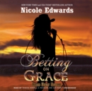 Betting on Grace - eAudiobook
