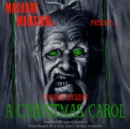 Macabre Mansion Presents ... A Christmas Carol - eAudiobook