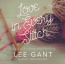 Love in Every Stitch - eAudiobook