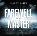 Farewell to the Master - eAudiobook