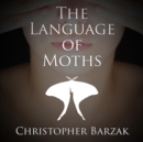 The Language of Moths - eAudiobook