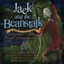 Jack and the Beanstalk and Other Classics of Childhood - eAudiobook