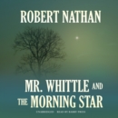 Mr. Whittle and the Morning Star - eAudiobook