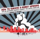 How to Survive a Robot Uprising - eAudiobook
