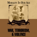 War, Terrorism, and Violence - eAudiobook