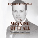 The Meaning of It All - eAudiobook