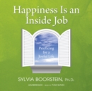 Happiness Is an Inside Job - eAudiobook