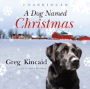 A Dog Named Christmas - eAudiobook