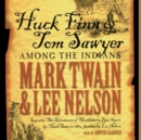 Huck Finn and Tom Sawyer among the Indians - eAudiobook