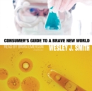 Consumer's Guide to a Brave New World - eAudiobook