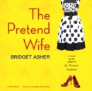 The Pretend Wife - eAudiobook