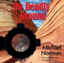 On Deadly Ground - eAudiobook