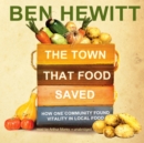 The Town That Food Saved - eAudiobook
