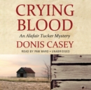 Crying Blood - eAudiobook