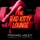 The Bad Kitty Lounge - eAudiobook