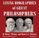 Living Biographies of Great Philosophers - eAudiobook
