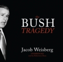 The Bush Tragedy - eAudiobook