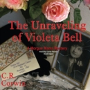 The Unraveling of Violeta Bell - eAudiobook