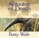 The Anteater of Death - eAudiobook