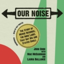 Our Noise - eAudiobook