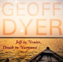 Jeff in Venice, Death in Varanasi - eAudiobook