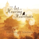 The Art of Hearing Heartbeats - eAudiobook