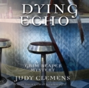 Dying Echo - eAudiobook