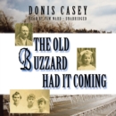 The Old Buzzard Had It Coming - eAudiobook