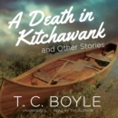 A Death in Kitchawank, and Other Stories - eAudiobook