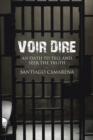 Voir Dire : An Oath to Tell and Seek the Truth - eBook