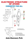 Electronic Structure of Atoms : Chemistry for All - eBook