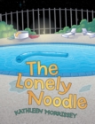 The Lonely Noodle - eBook