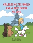 Children of the World and a Best Friend to Love - eBook