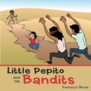 Little Pepito and the Bandits - eBook