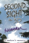 Second Sight in 3D : A Medium's Memoirs - eBook
