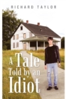 A Tale Told by an Idiot - eBook