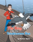 The King & the Troublesome Sea - eBook