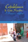 Casablanca to Casa Nuestra: a Moroccan Adoption - eBook