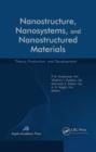 Nanostructure, Nanosystems, and Nanostructured Materials : Theory, Production and Development - eBook