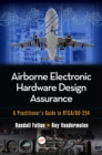 Airborne Electronic Hardware Design Assurance : A Practitioner's Guide to RTCA/DO-254 - eBook