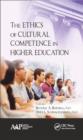 The Ethics of Cultural Competence in Higher Education - eBook