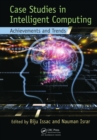 Case Studies in Intelligent Computing : Achievements and Trends - eBook