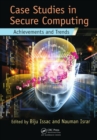 Case Studies in Secure Computing : Achievements and Trends - eBook