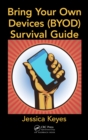 Bring Your Own Devices (BYOD) Survival Guide - eBook