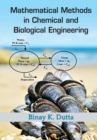 Mathematical Methods in Chemical and Biological Engineering - eBook