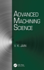 Advanced Machining Science - Book