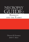 Necropsy Guide : Rodents and the Rabbit - eBook