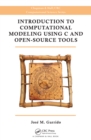 Introduction to Computational Modeling Using C and Open-Source Tools - eBook